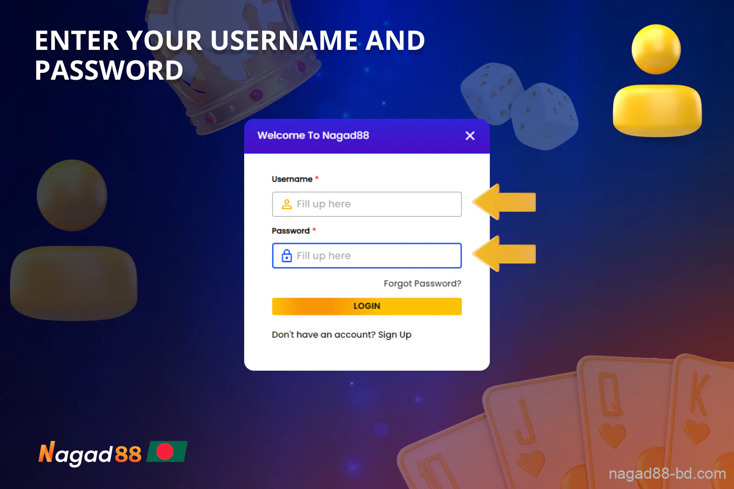 To log into your Nagad88 account, enter the username and password you provided when you registered your account