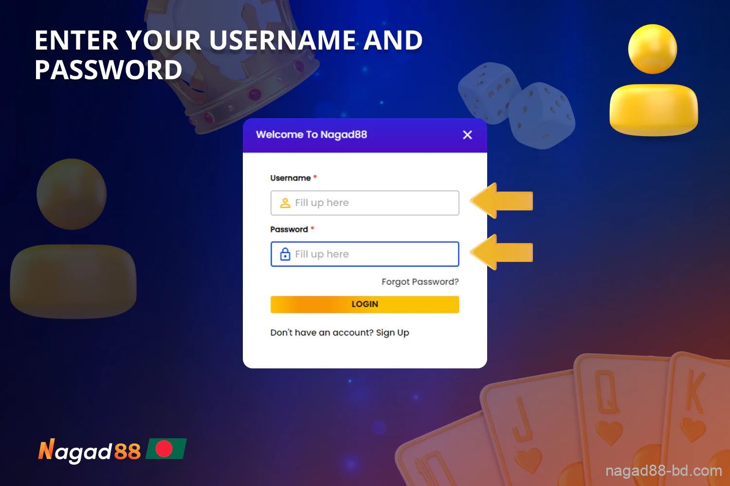 আপনার Nagad88 অ্যাকাউন্টে লগ ইন করতে, আপনি আপনার অ্যাকাউন্ট নিবন্ধিত করার সময় আপনার দেওয়া ব্যবহারকারীর নাম এবং পাসওয়ার্ড লিখুন